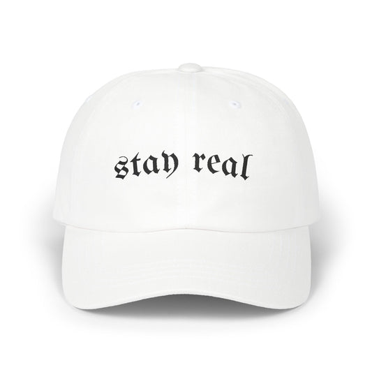 Stay Real Classic Cap